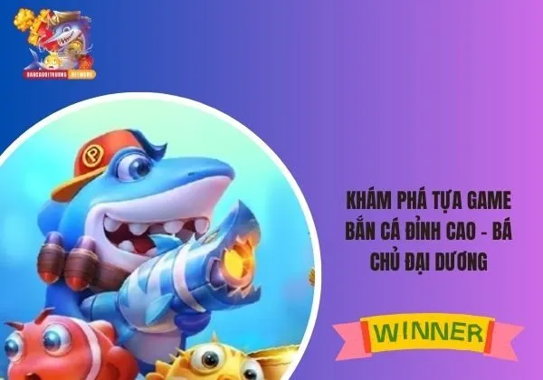 Bá Chủ Đại Dương