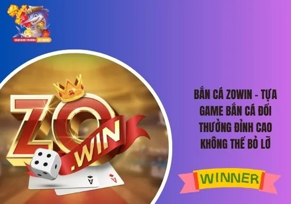 Bắn cá Zowin